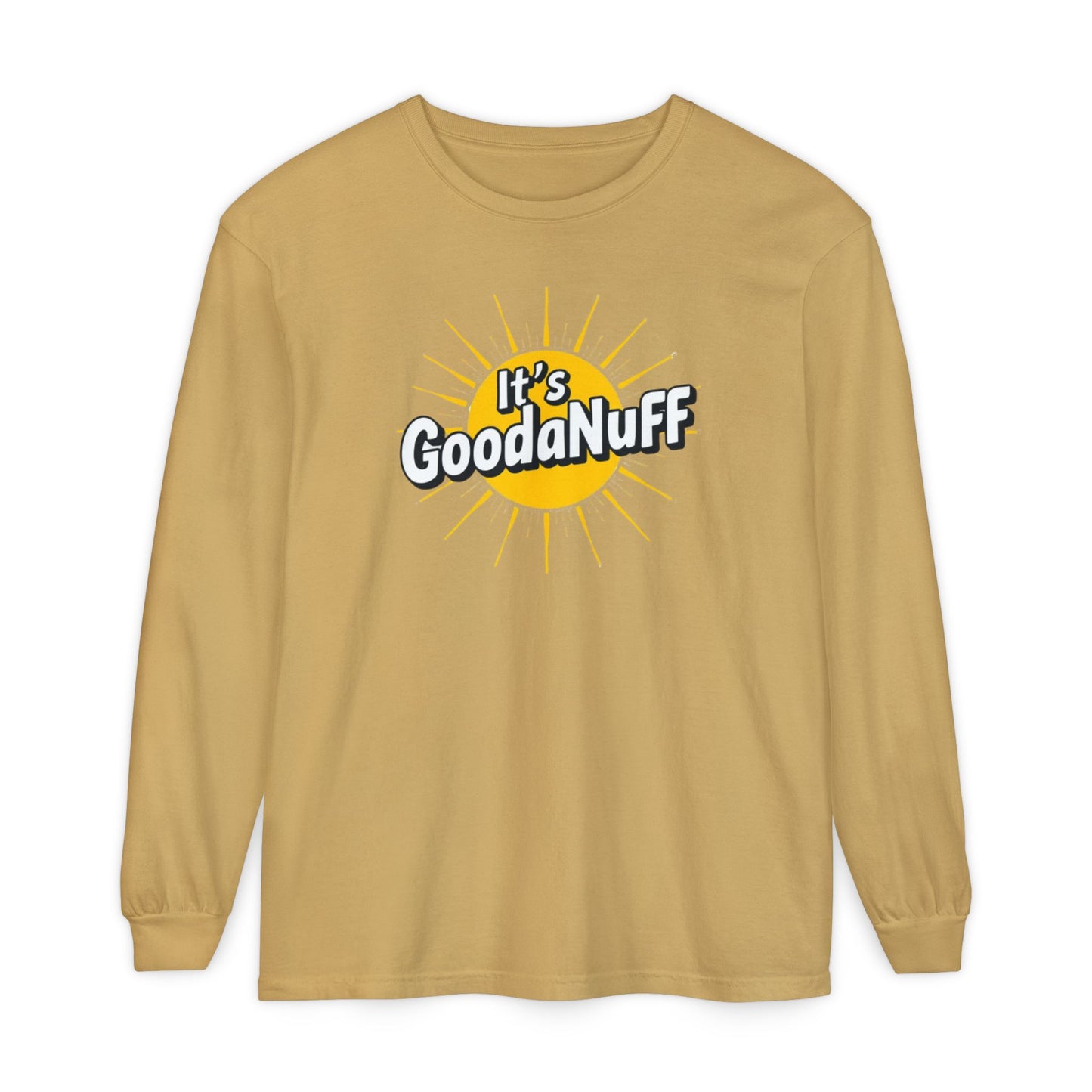 It's GoodaNuff Unisex Long Sleeve Tee