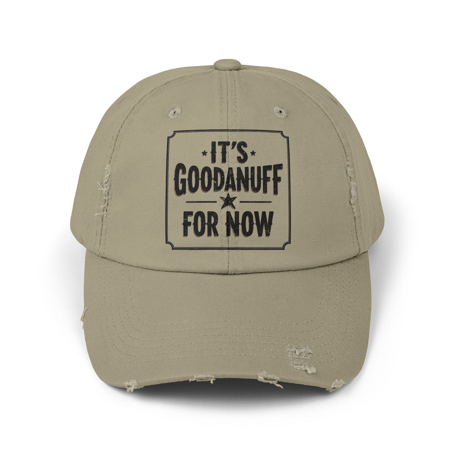 It's GoodaNuff for Now Distressed Baseball Cap