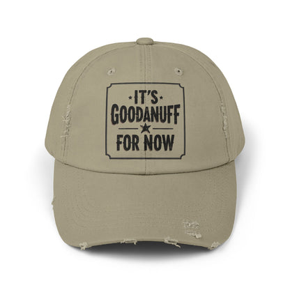 It's GoodaNuff for Now Distressed Baseball Cap