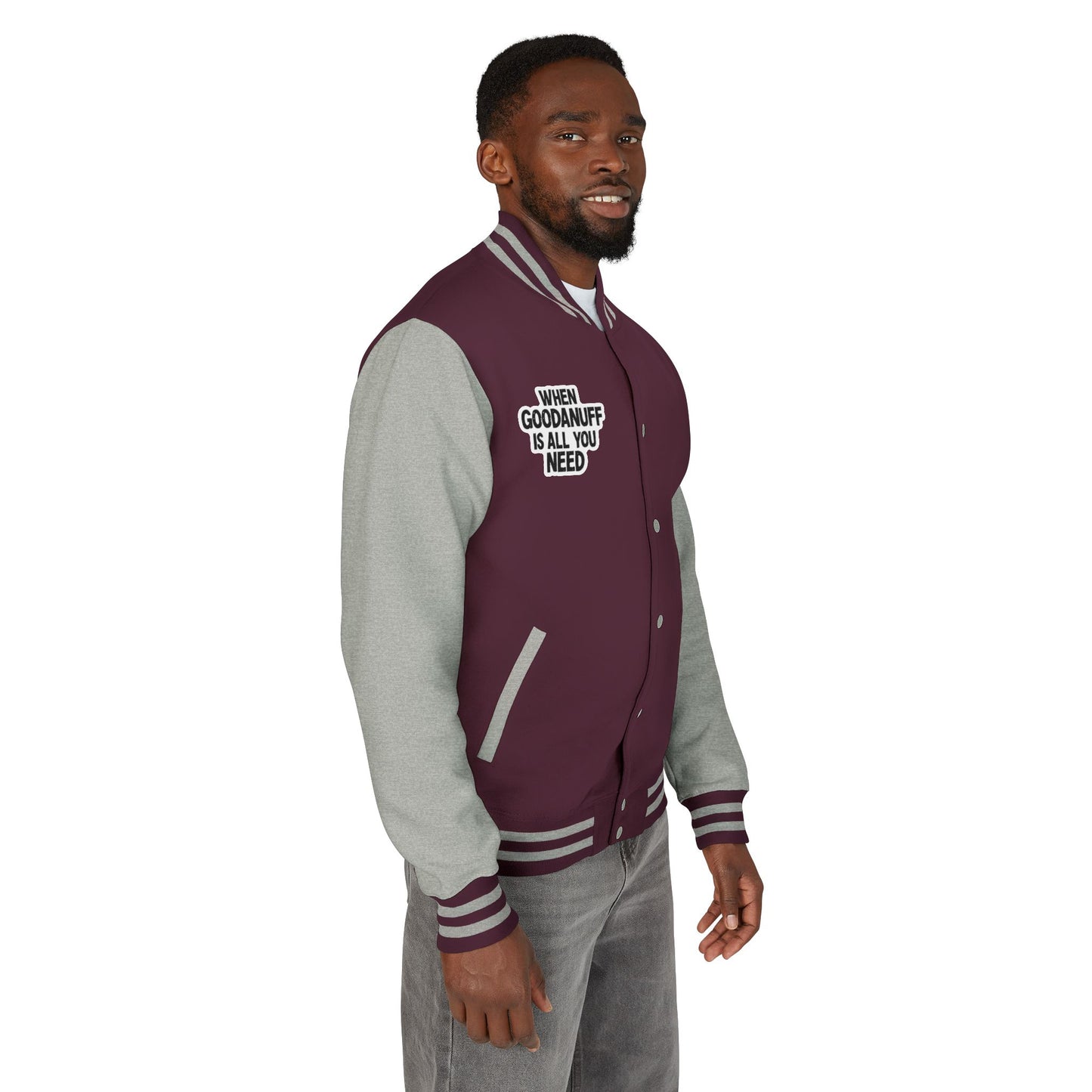 When GoodaNuff is all you Need Unisex Letterman Jacket