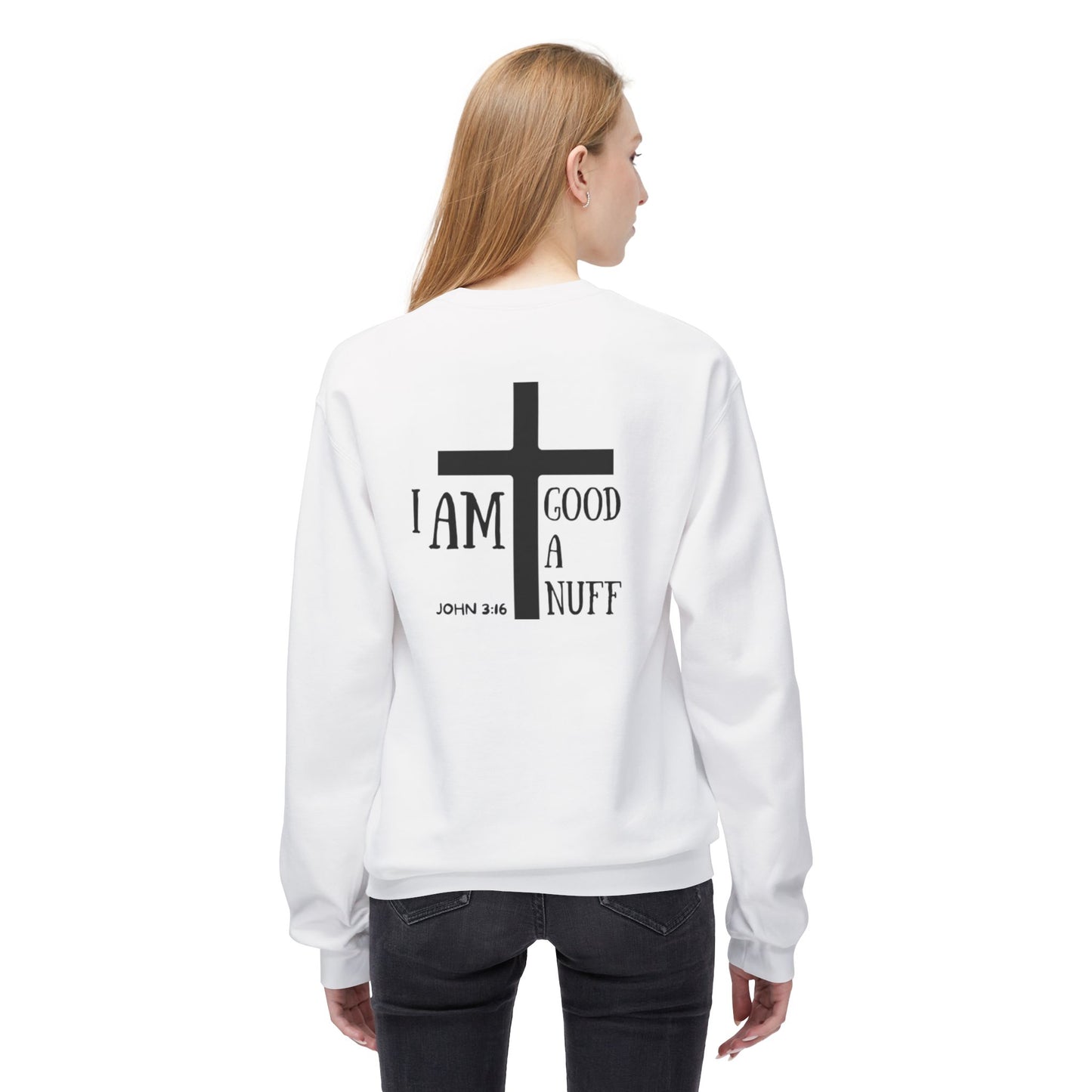 I AM GoodaNuff Unisex Crewneck