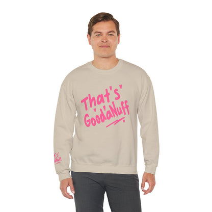 That's GoodaNuff Unisex Crewneck