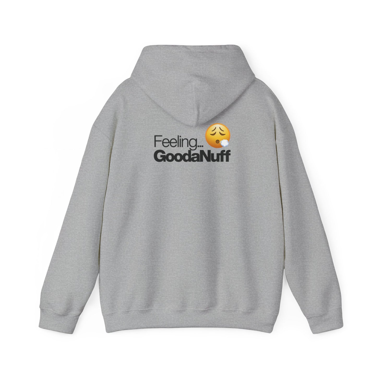 Feeling GoodaNuff Unisex Hoodie