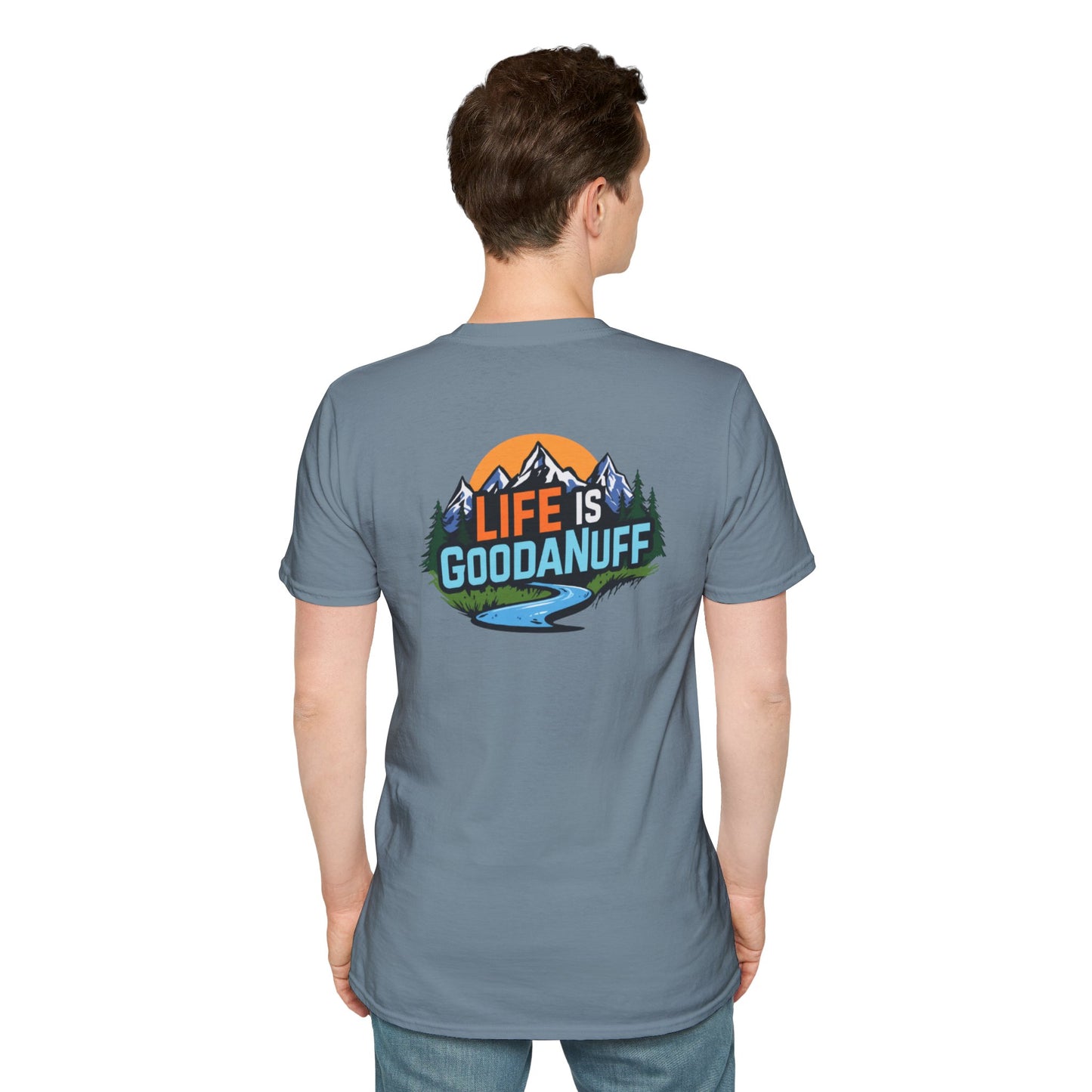 Life is GoodaNuff Unisex Softstyle T-Shirt