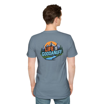 Life is GoodaNuff Unisex Softstyle T-Shirt