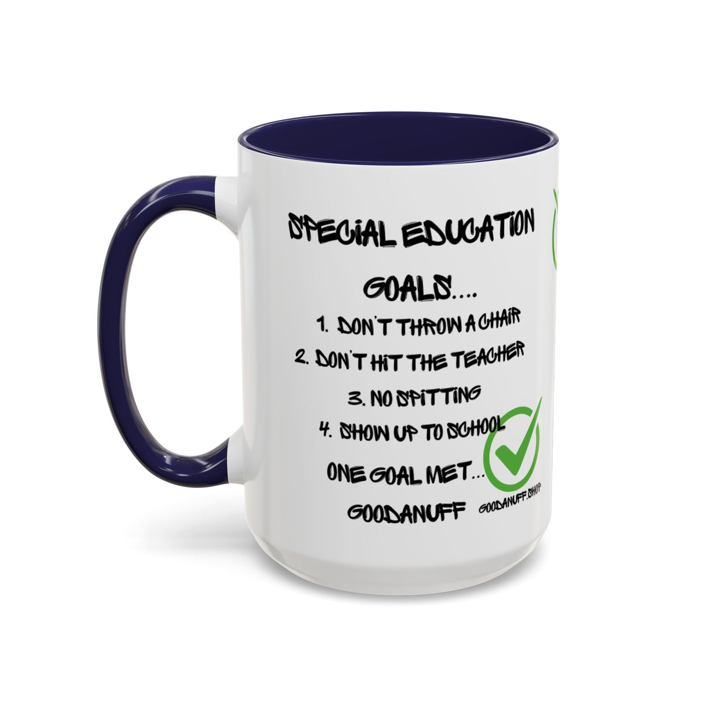 Special Education Goals...GoodaNuff Coffee Mug