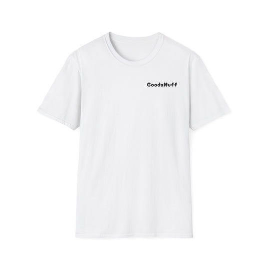 My A** is GoodaNuff Softstyle T-Shirt