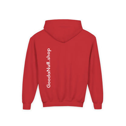 I Am Looking GoodaNuff…Literally Unisex Youth Hoodie