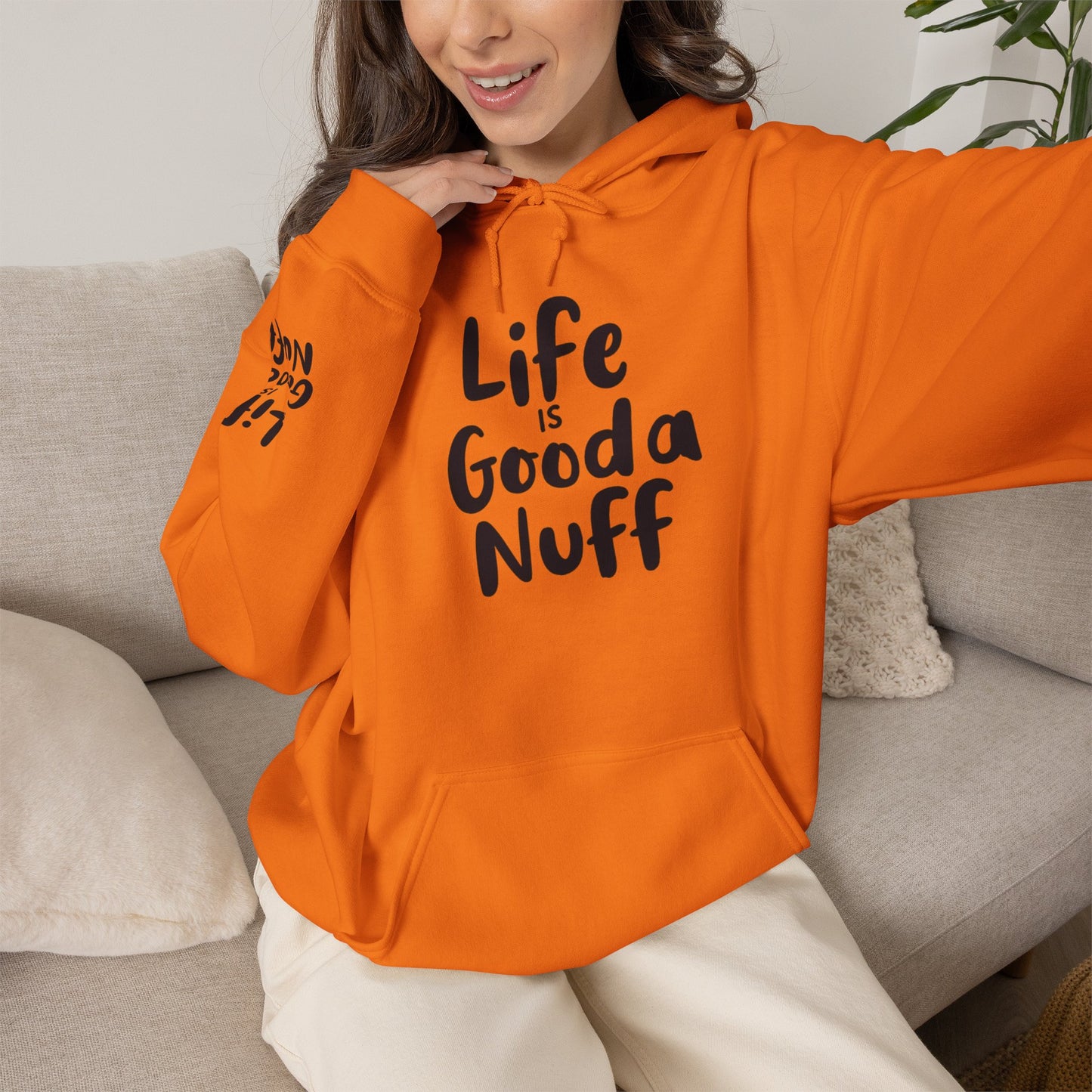 Life Is GoodaNuff Unisex Hoodie