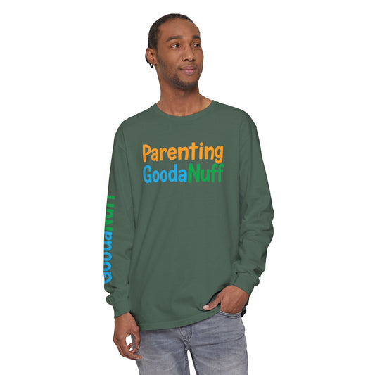 Parenting GoodaNuff Unisex Long Sleeve Tee