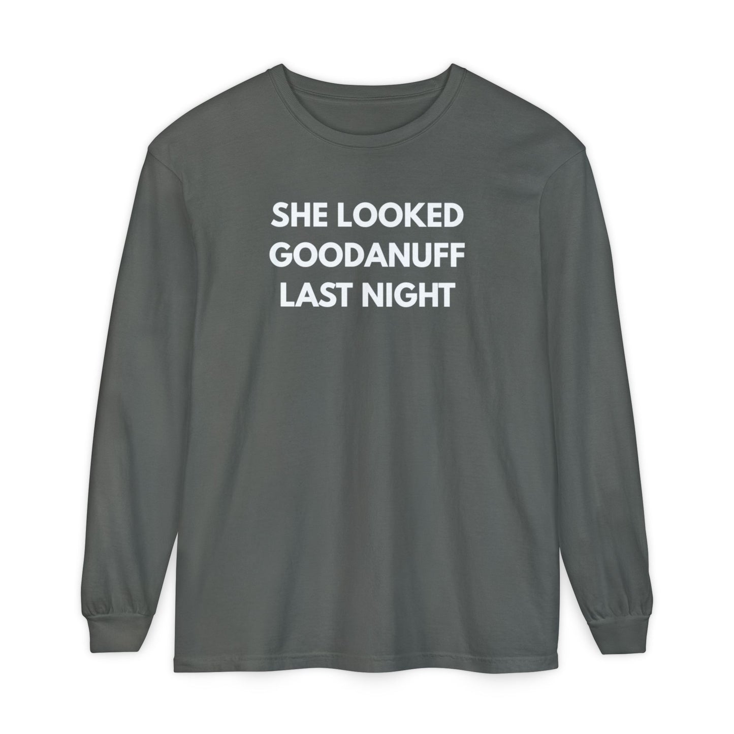 She Looked GoodaNuff Last Night-Bad News Bears- Unisex Long Sleeve Tee