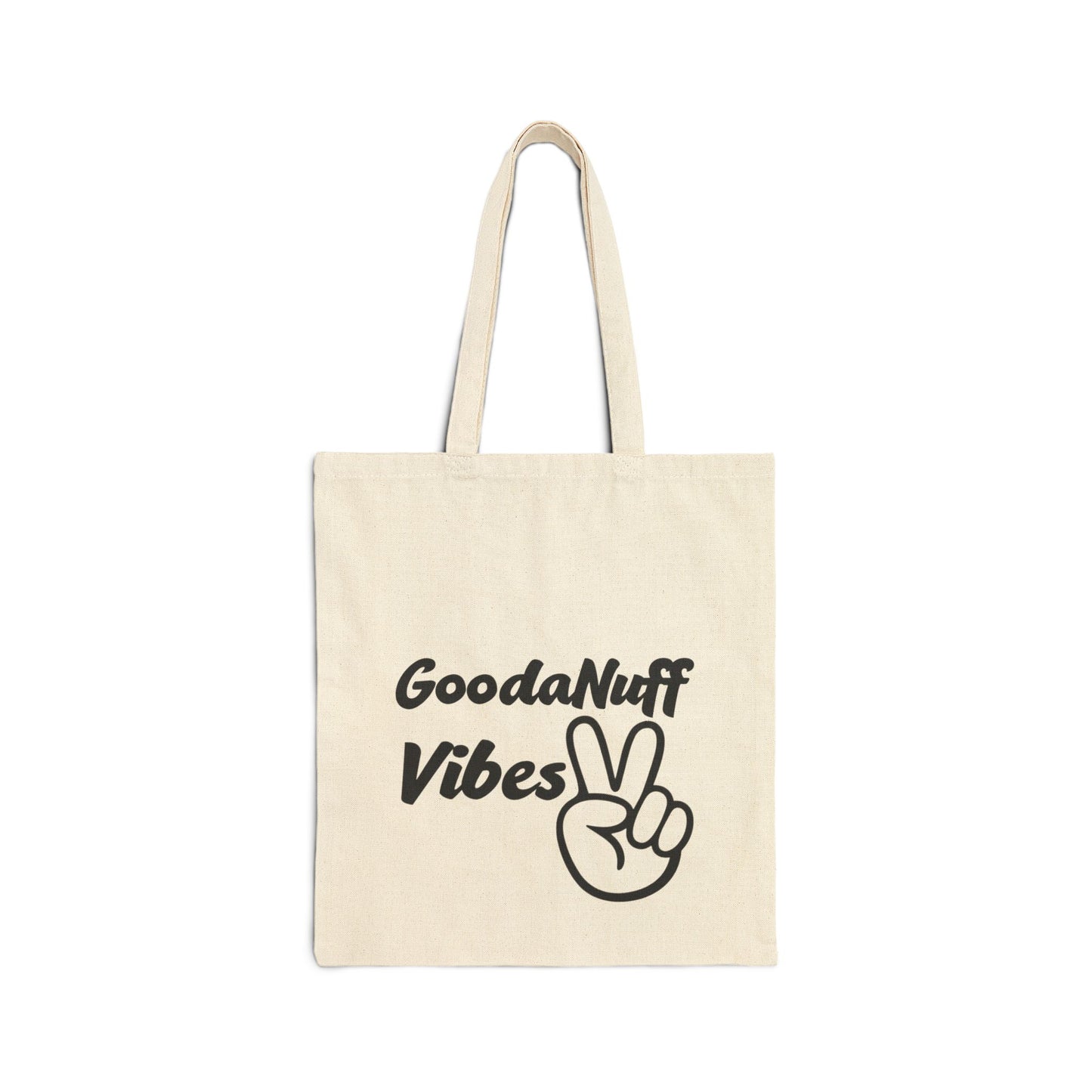 GoodaNuff Vibes Cotton Tote Bag