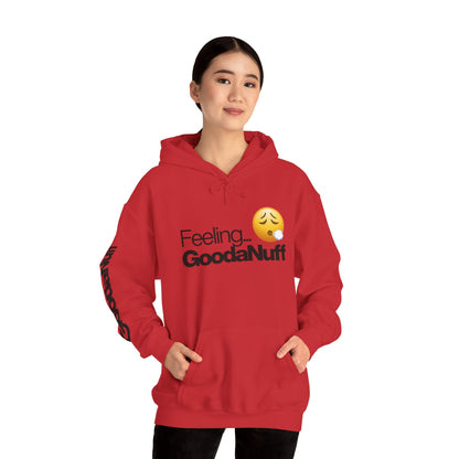 Feeling GoodaNuff Unisex Hoodie