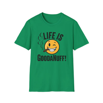 Life is GoodaNuff Unisex Softstyle T-Shirt