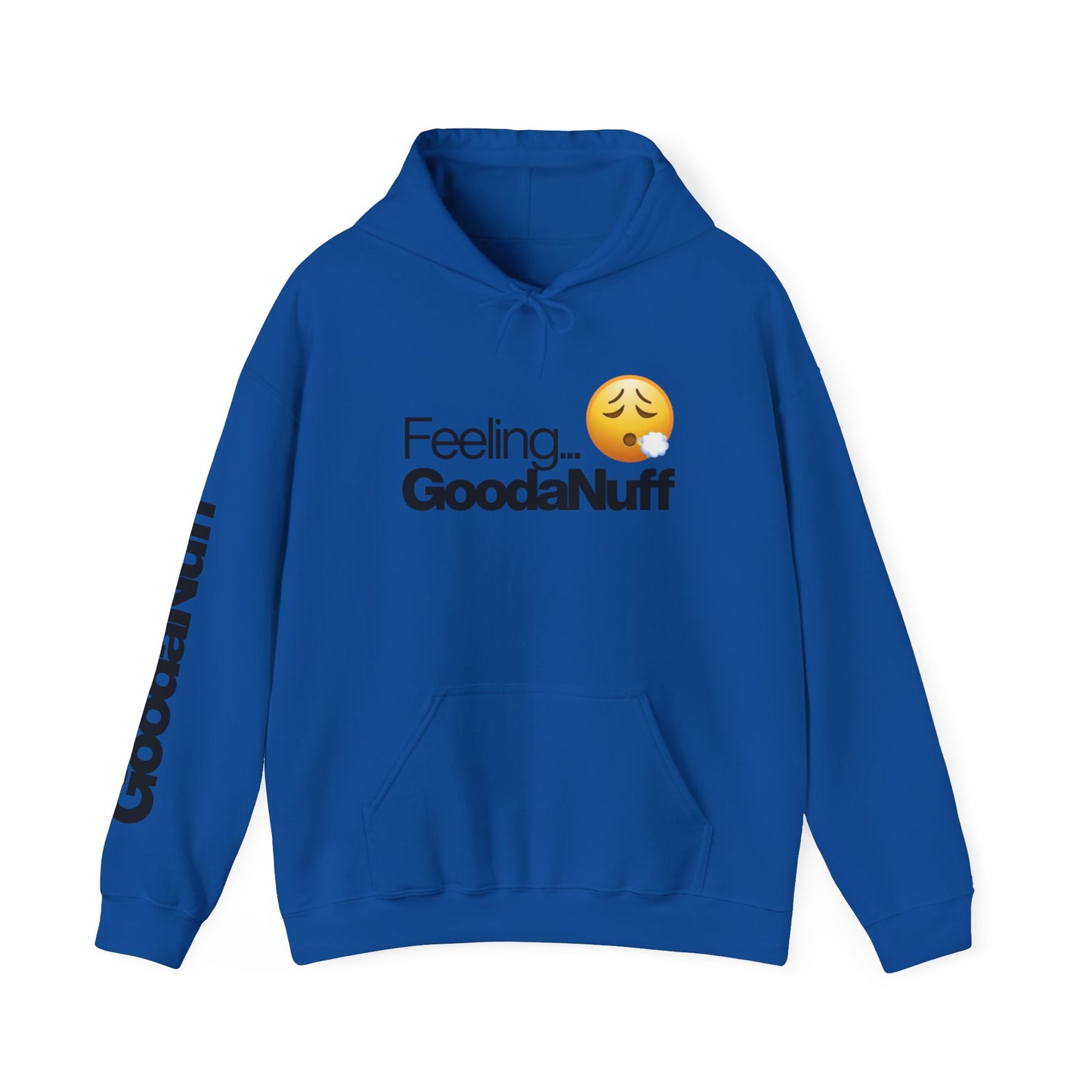 Feeling GoodaNuff Unisex Hoodie