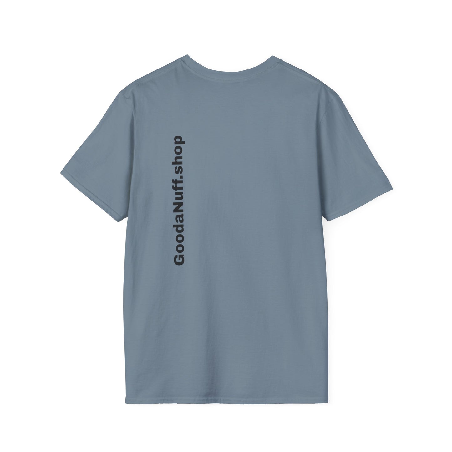 Wrestling Your Best is...GoodaNuff Unisex Softstyle T-Shirt