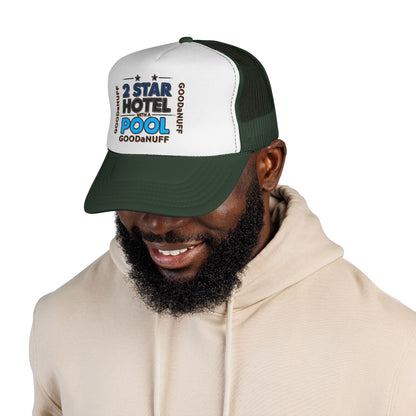 2 Star Hotel with a Pool. GoodaNuff Trucker Hat