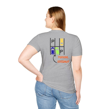 Parking…GoodaNuff Unisex Softstyle T-Shirt