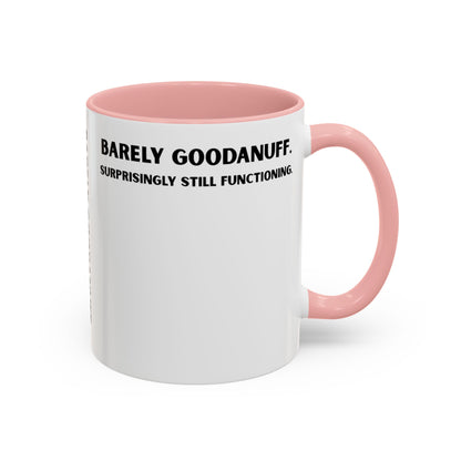 Barely GoodaNuff. Surprisingly Still Functioning Coffee Mug