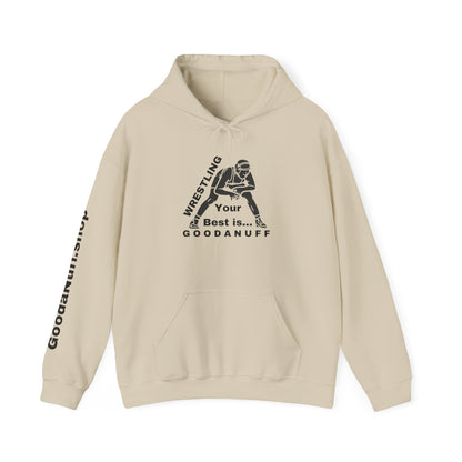 Wrestling Your Best is...GoodaNuff Unisex Hoodie