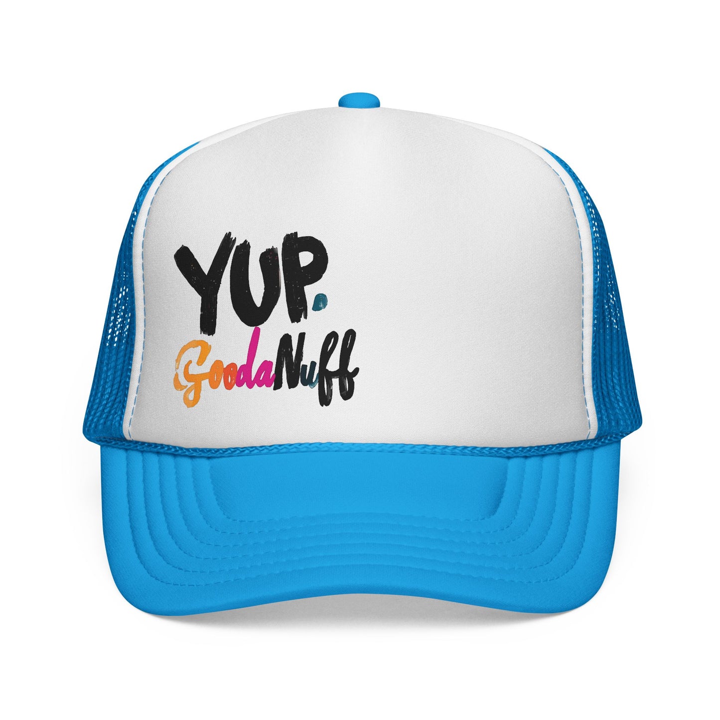 Yup. GoodaNuff Trucker Hat