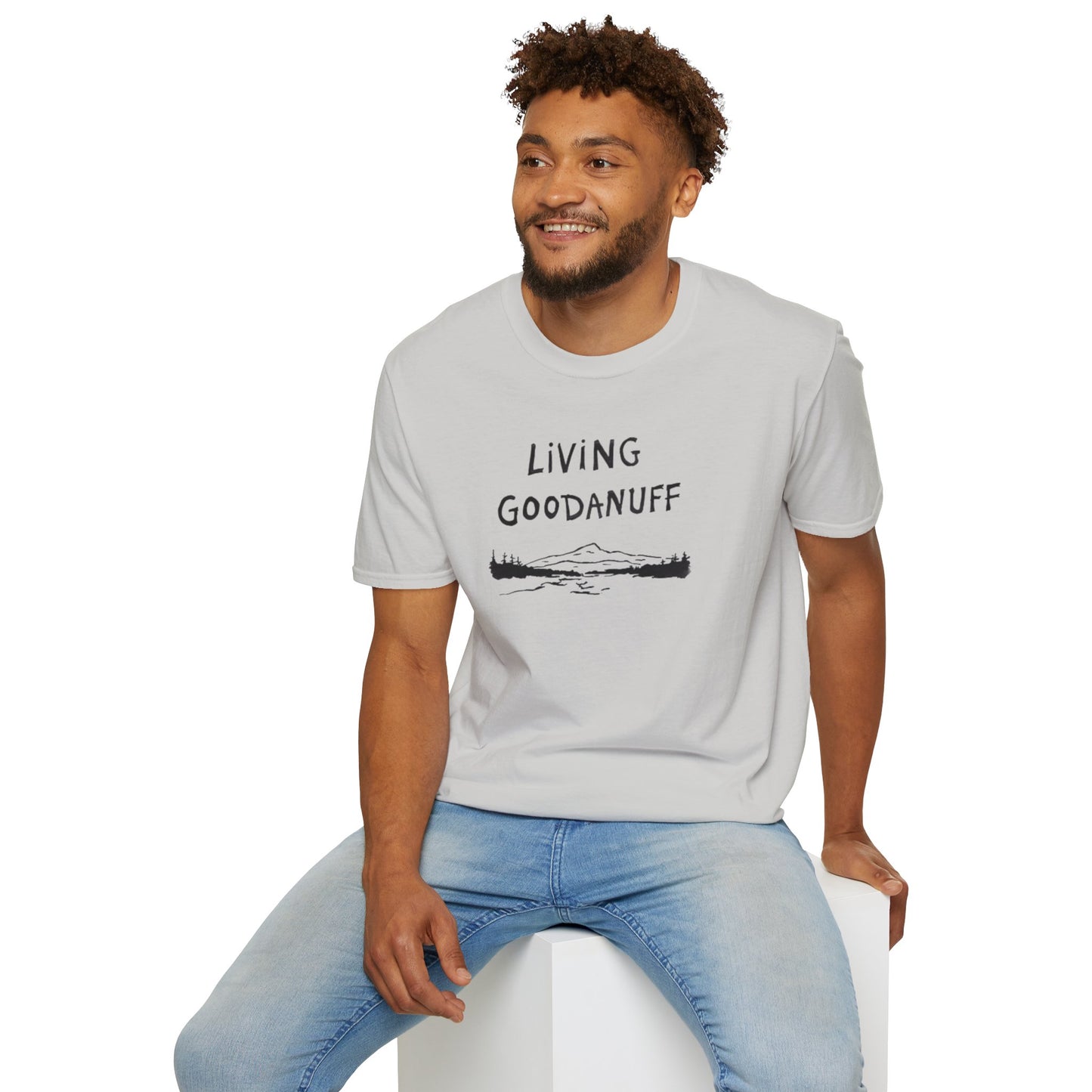 Living GoodaNuff Unisex Softstlyle T-Shirt