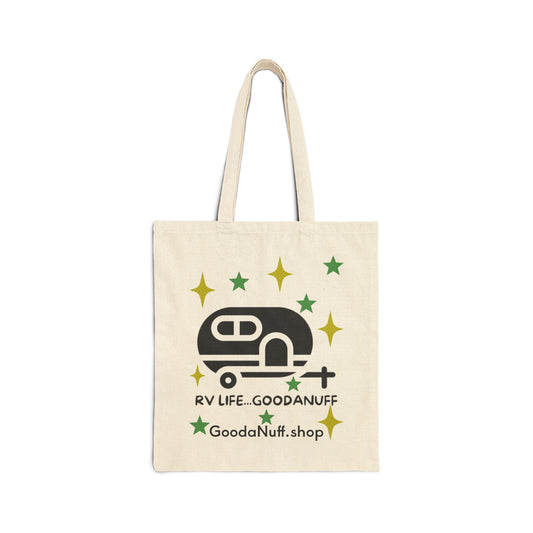 RV Life...GoodaNuff Cotton Tote Bag