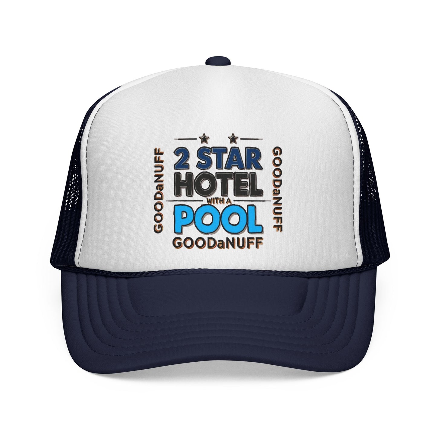 2 Star Hotel with a Pool. GoodaNuff Trucker Hat