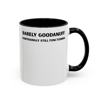 Barely GoodaNuff. Surprisingly Still Functioning Coffee Mug