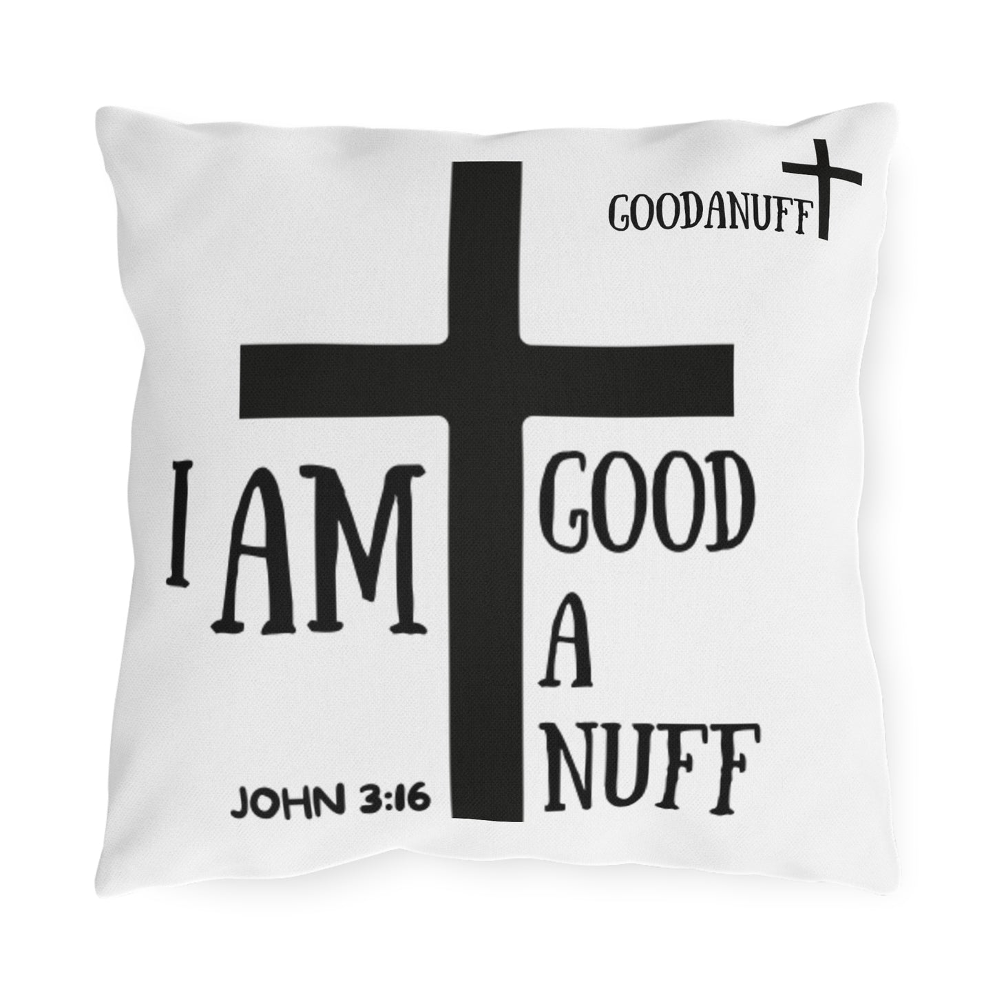 I AM GoodaNuff Indoor/Outdoor Pillow