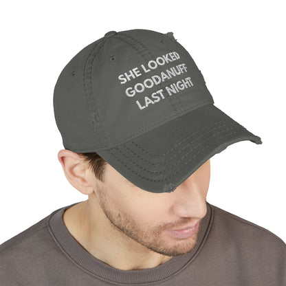 She Looked GoodaNuff Last Night Embroidery Baseball Cap