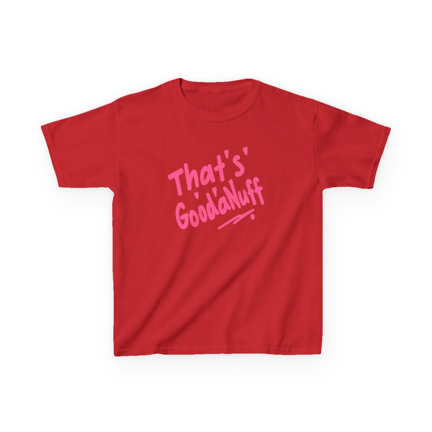 That's GoodaNuff Unisex Youth T-Shirt