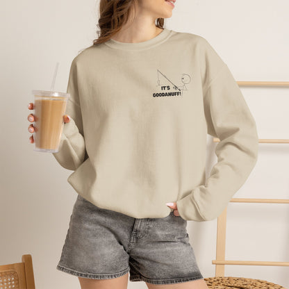 It's GoodaNuff Unisex Crewneck