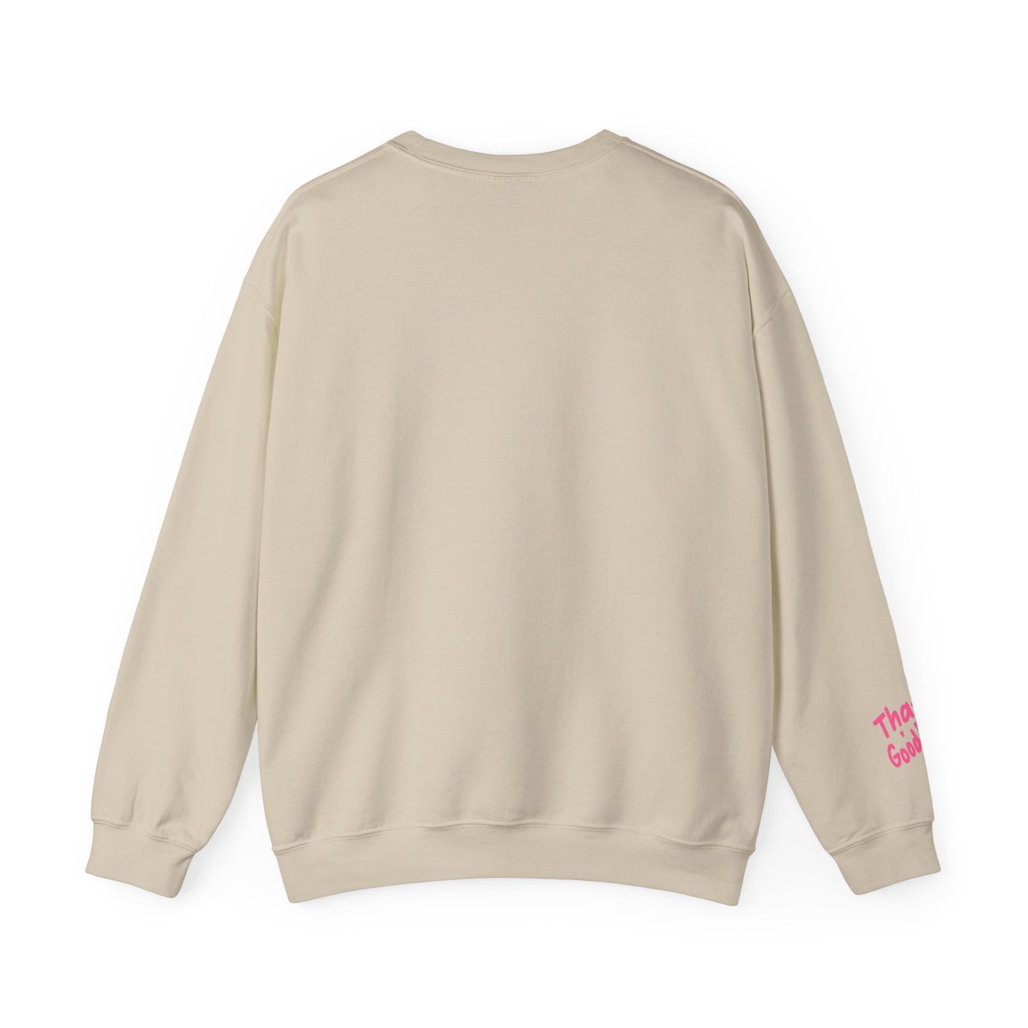 That's GoodaNuff Unisex Crewneck