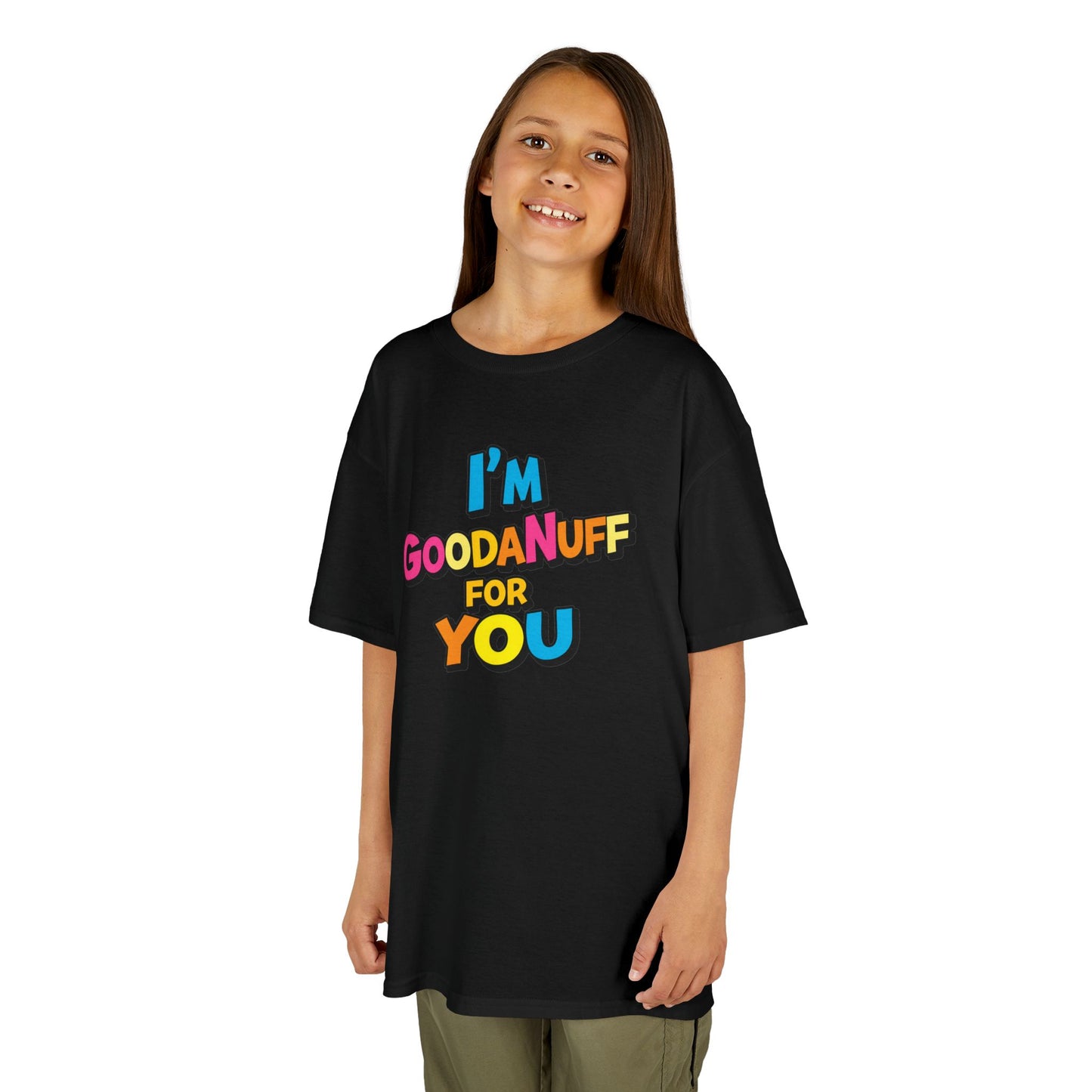 I'm GoodaNuff for you Unisex Youth T-Shirt