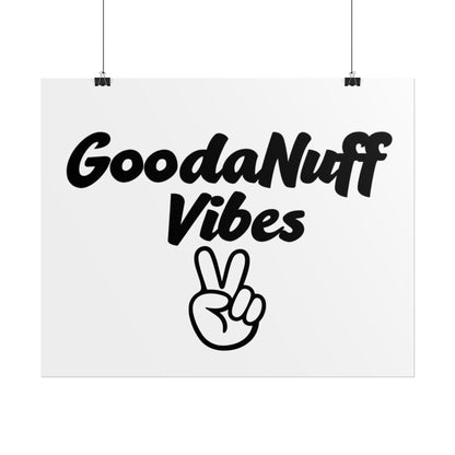 GoodaNuff Vibes Poster
