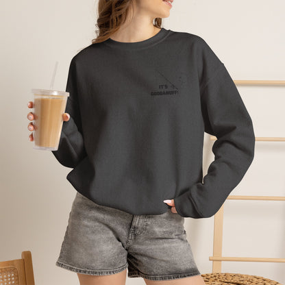 It's GoodaNuff Unisex Crewneck