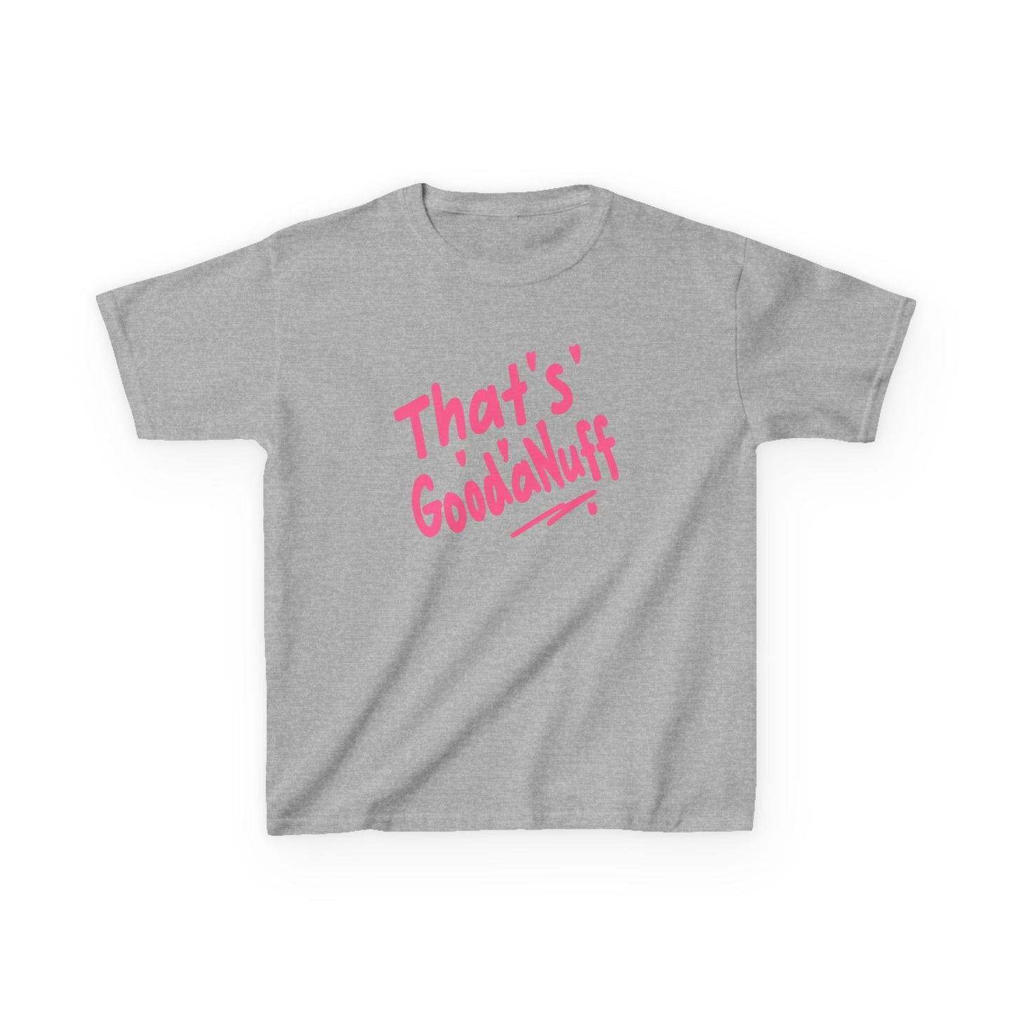 That's GoodaNuff Unisex Youth T-Shirt