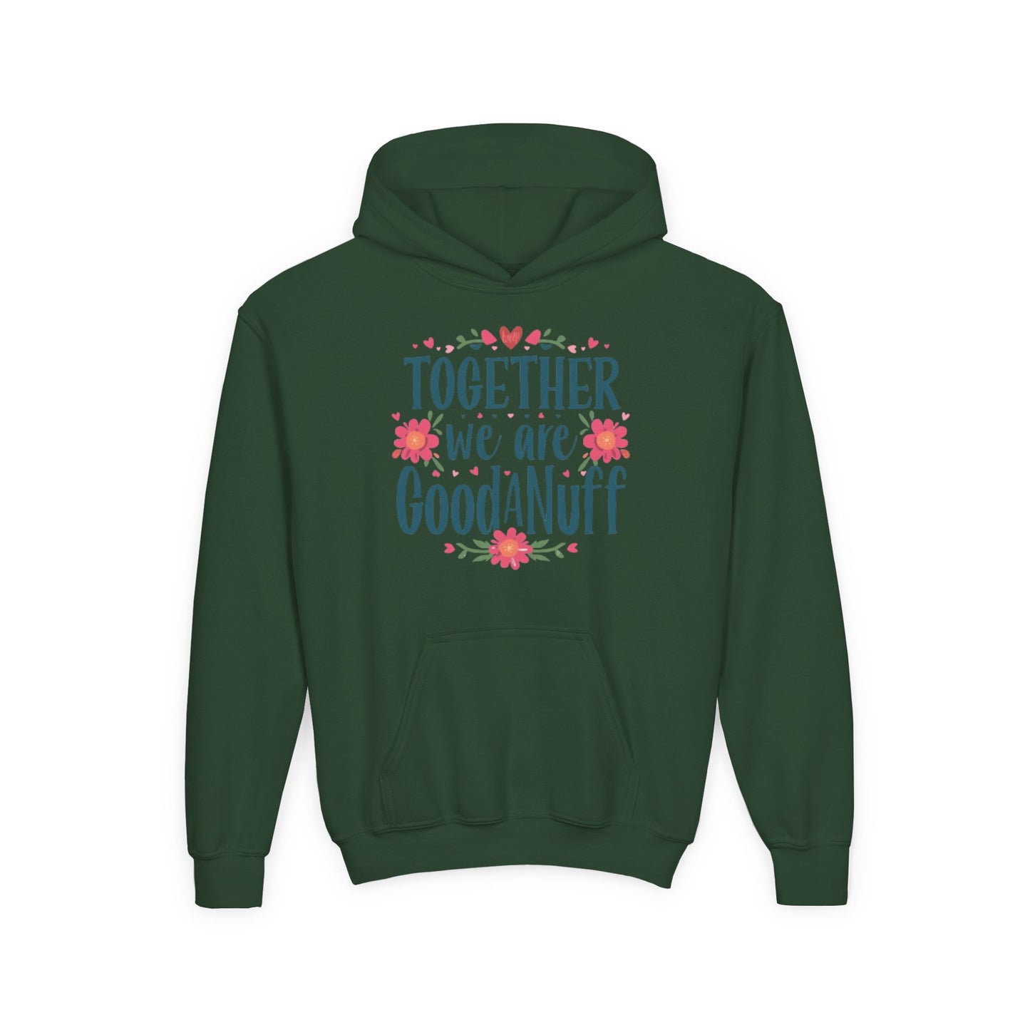 Together we are GoodaNuff Unisex Youth Hoodie