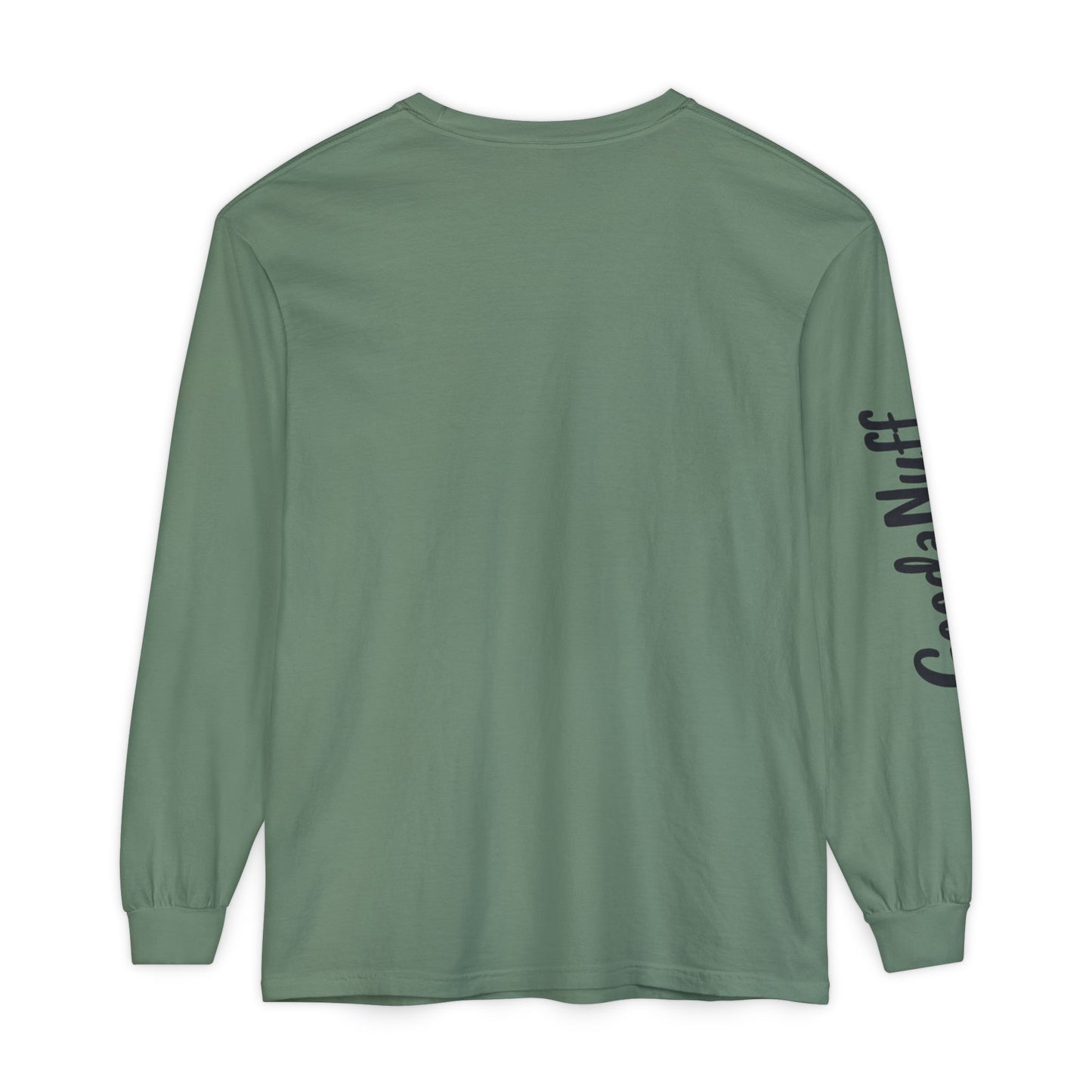 My Gift to you is...GoodaNuff Unisex Long Sleeve Tee