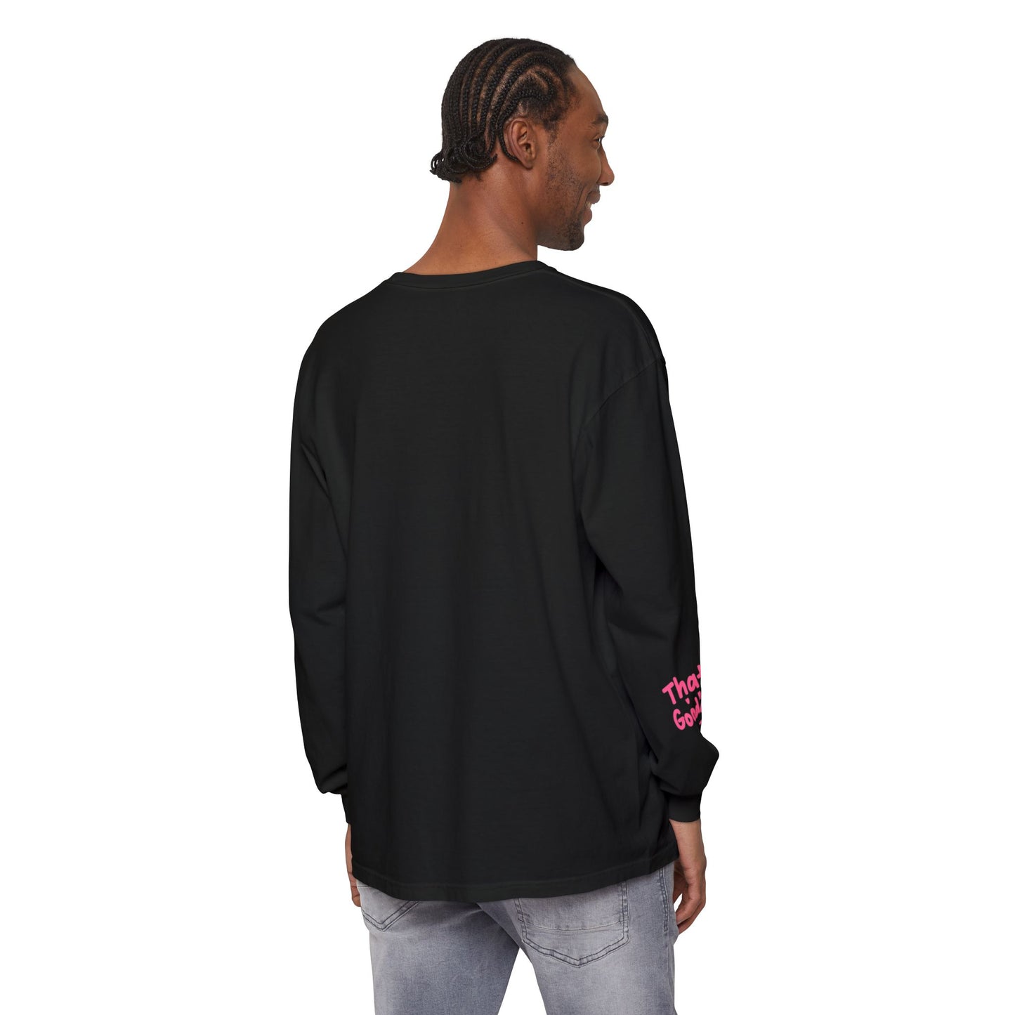 That's GoodaNuff Unisex Long Sleeve Tee