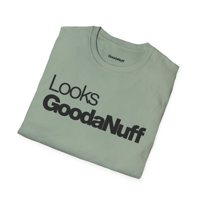 Looks GoodaNuff Unisex Classic T-Shirt