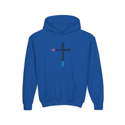 I AM GoodaNuff. UR GoodaNuff Unisex Youth Hoodie