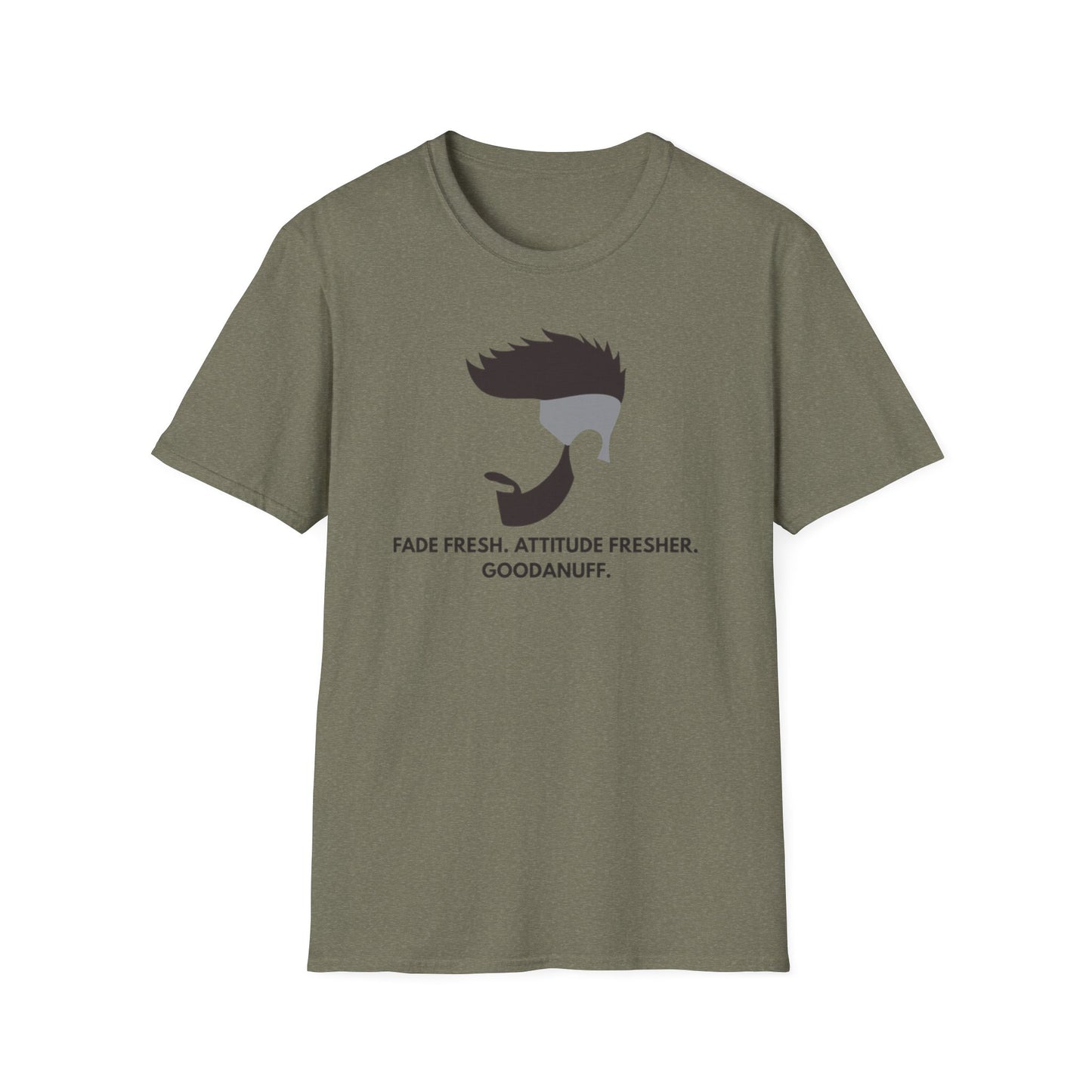 Fade Fresh. Attitude Fresher. GoodaNuff Unisex Softstyle T-Shirt