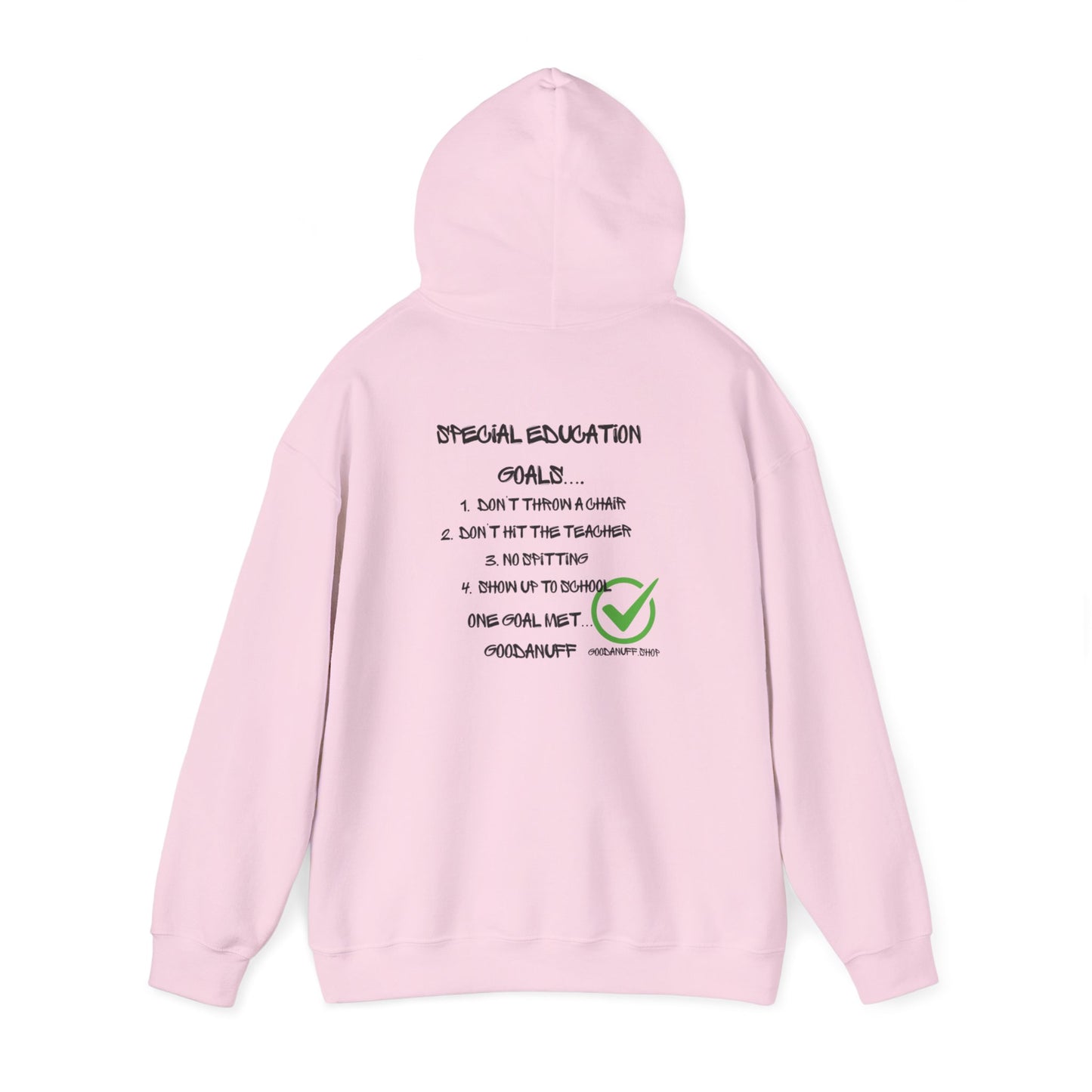 Special Education Goals...GoodaNuff Unisex Hoodie