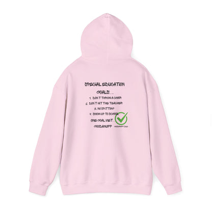 Special Education Goals...GoodaNuff Unisex Hoodie
