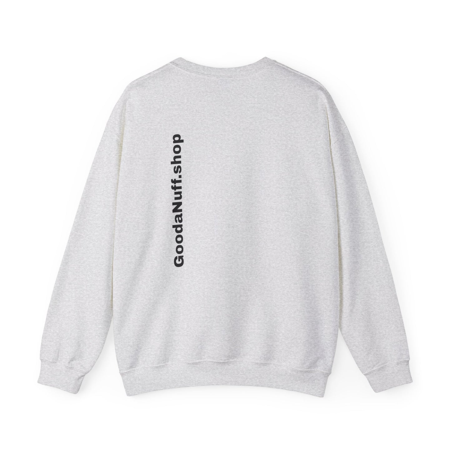 I AM Looking GoodaNuff Unisex Crewneck