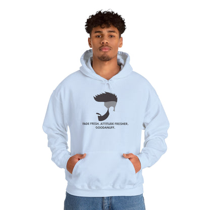 Fade Fresh. Attitude Fresher. GoodaNuff Unisex Hoodie