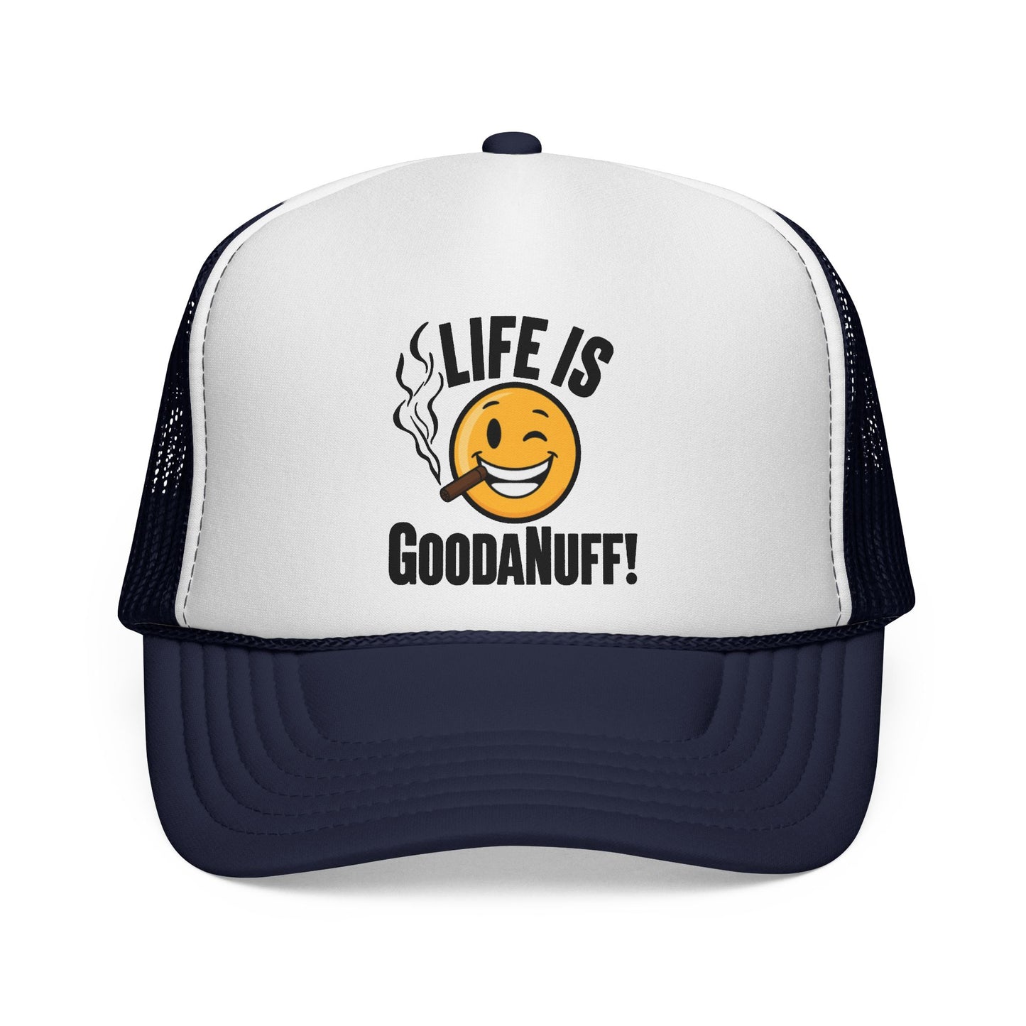 Life is GoodaNuff Trucker Hat