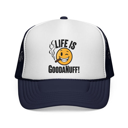 Life is GoodaNuff Trucker Hat